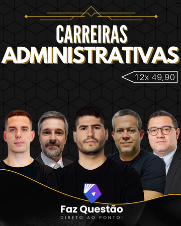 CARREIRAS ADMINISTRATIVAS - NÍVEL MÉDIO 